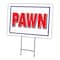Signmission Pawn Yard Sign & Stake outdoor plastic coroplast window, C-1216 Pawn C-1216 Pawn - alternate 1
